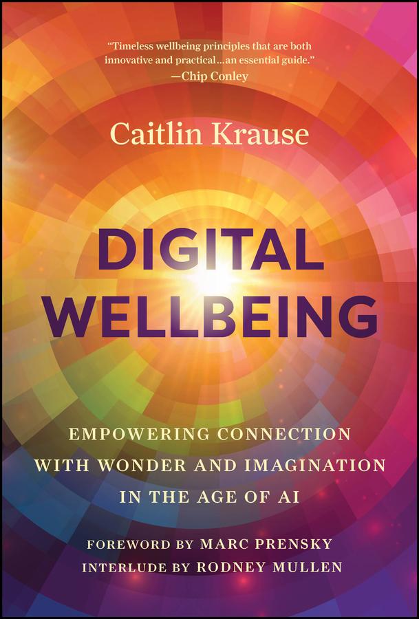 Cover: 9781394281787 | Digital Wellbeing | Caitlin Krause | Buch | Einband - fest (Hardcover)