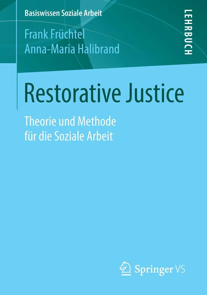 Cover: 9783658101787 | Restorative Justice | Theorie und Methode für die Soziale Arbeit | vi Cover: 9783658101787 | Restorative Justice | Theorie und Methode für die Soziale Arbeit | vi