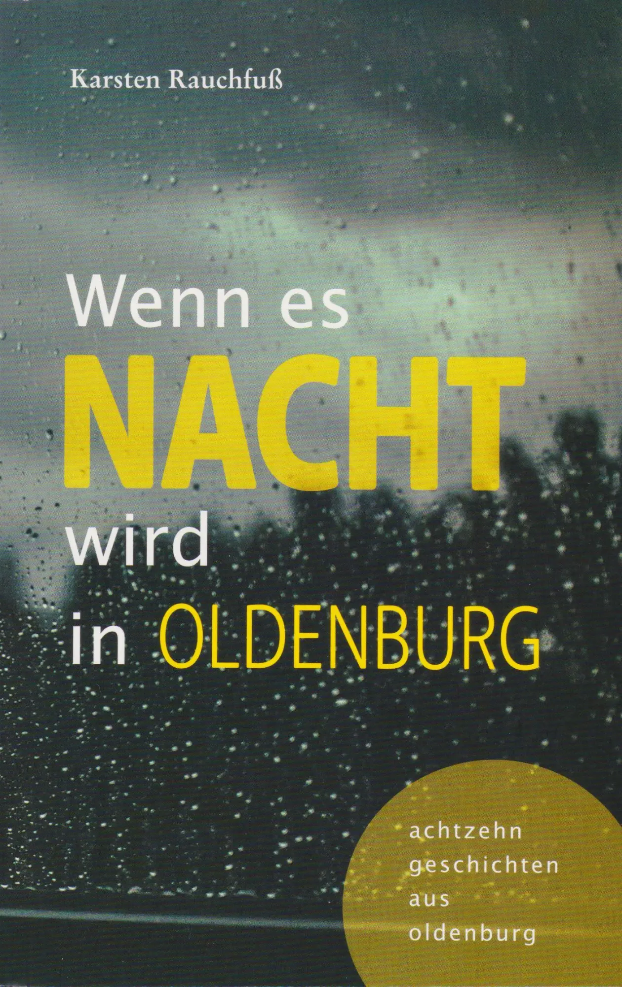 Cover: 9783730821787 | Wenn es Nacht wird in Oldenburg | achtzehn geschichten aus oldenburg