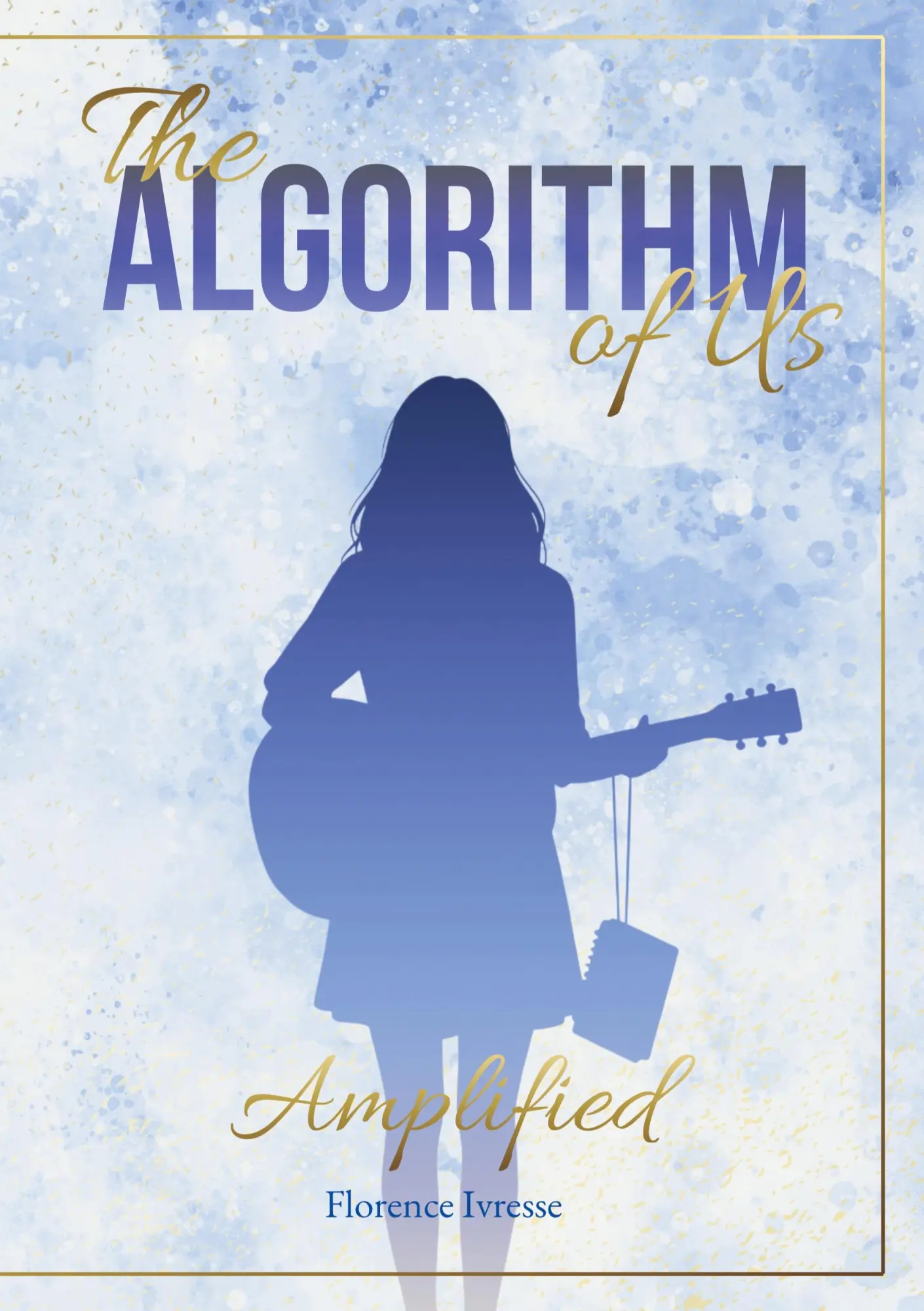 Cover: 9783819261787 | The Algorithm of Us: Amplified | Florence Ivresse | Taschenbuch | 2026