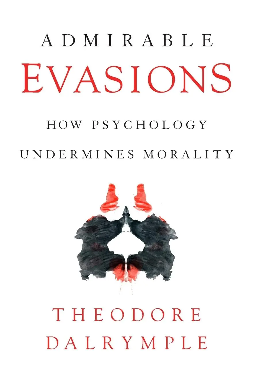 Cover: 9781641771887 | Admirable Evasions | How Psychology Undermines Morality | Dalrymple