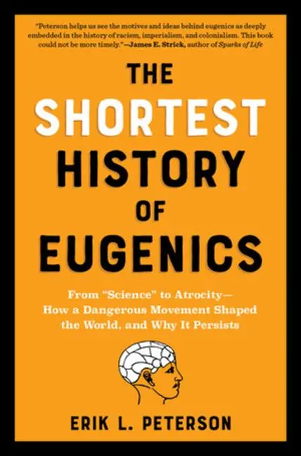 Cover: 9781891011887 | The Shortest History of Eugenics | Erik Peterson | Taschenbuch | 2024