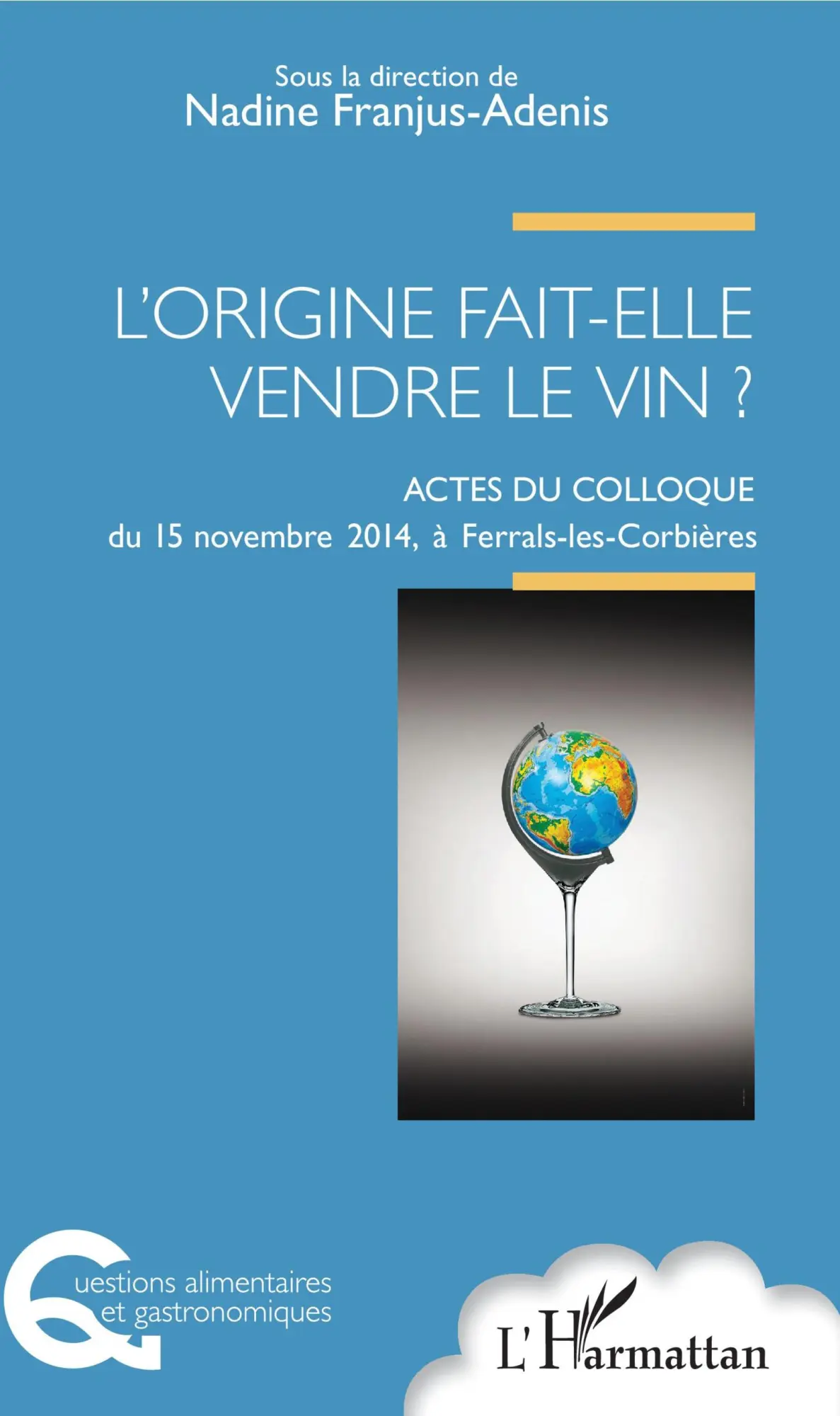 Cover: 9782343131887 | L'origine fait-elle vendre le vin ? | Nadine Franjus-Adenis | Buch