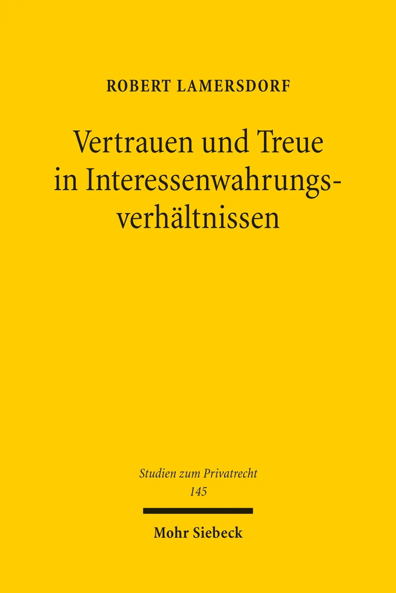 Vertrauen und Treue in Interessenwahrungsverhältnissen