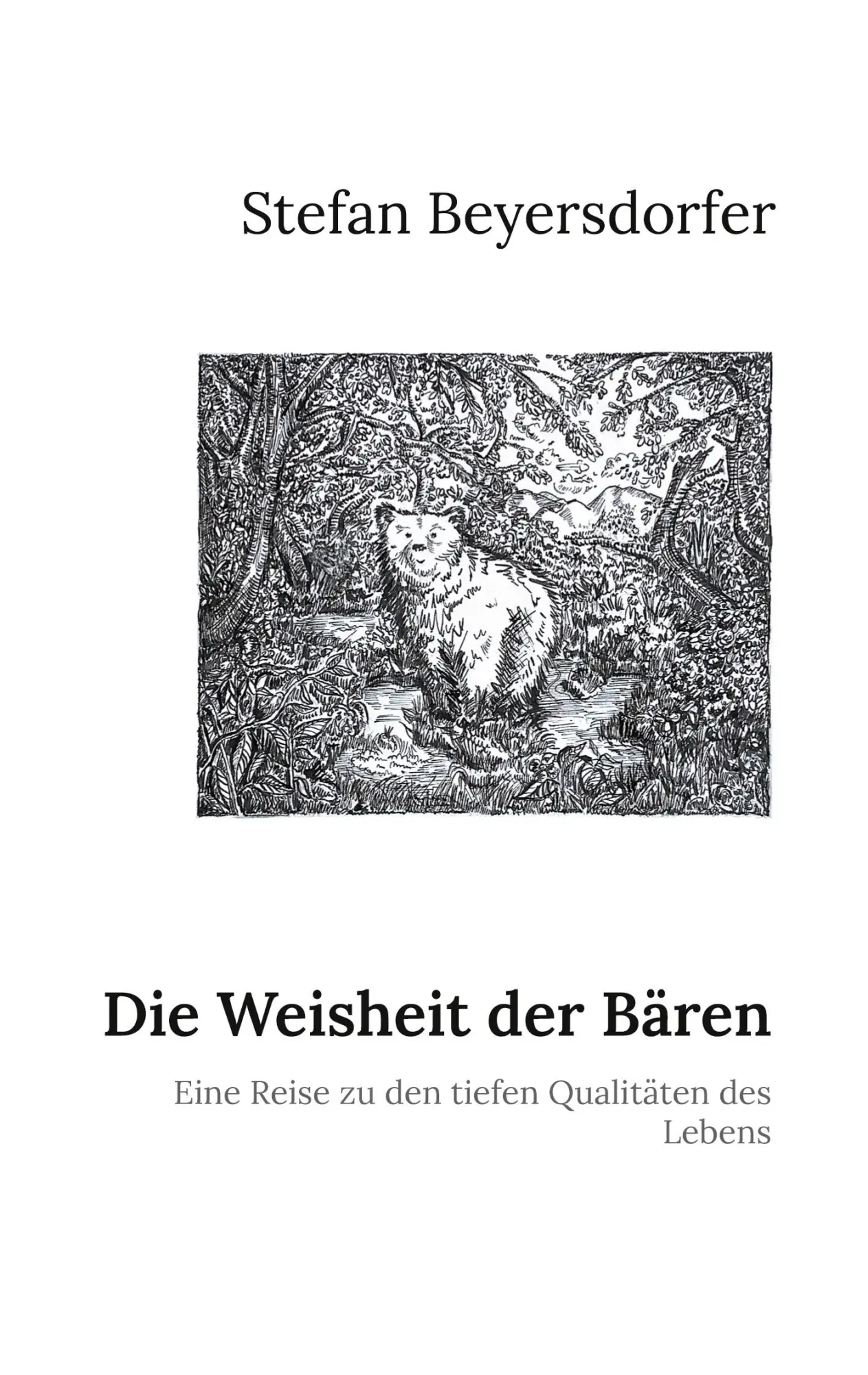 Cover: 9783757881887 | Die Weisheit der Bären | Stefan Beyersdorfer | Taschenbuch | Paperback