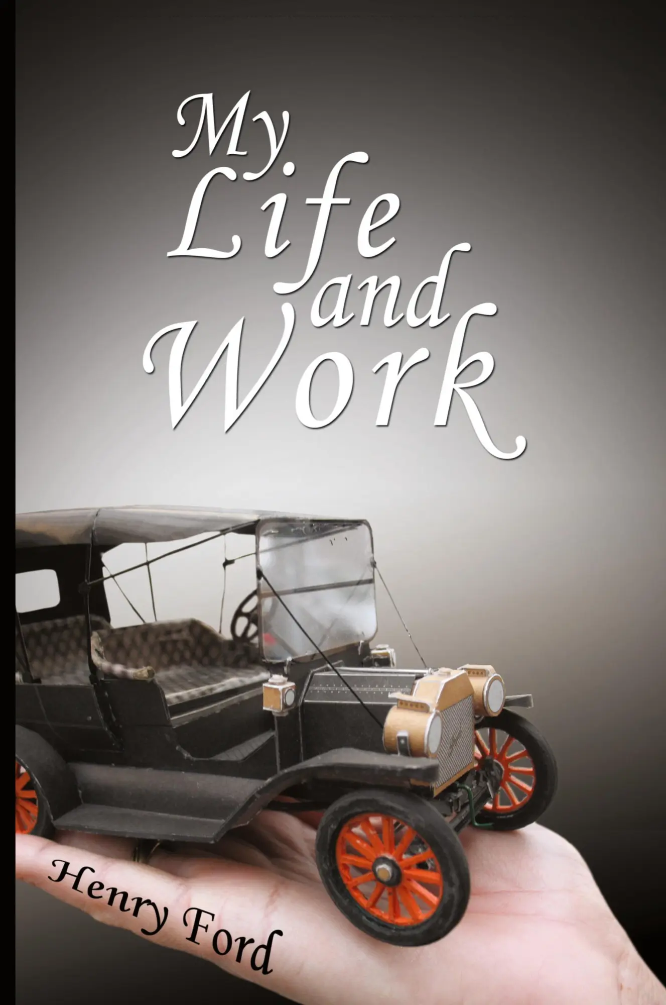 Cover: 9780979311987 | My Life and Work | An Autobiography of Henry Ford | Henry Ford | Buch