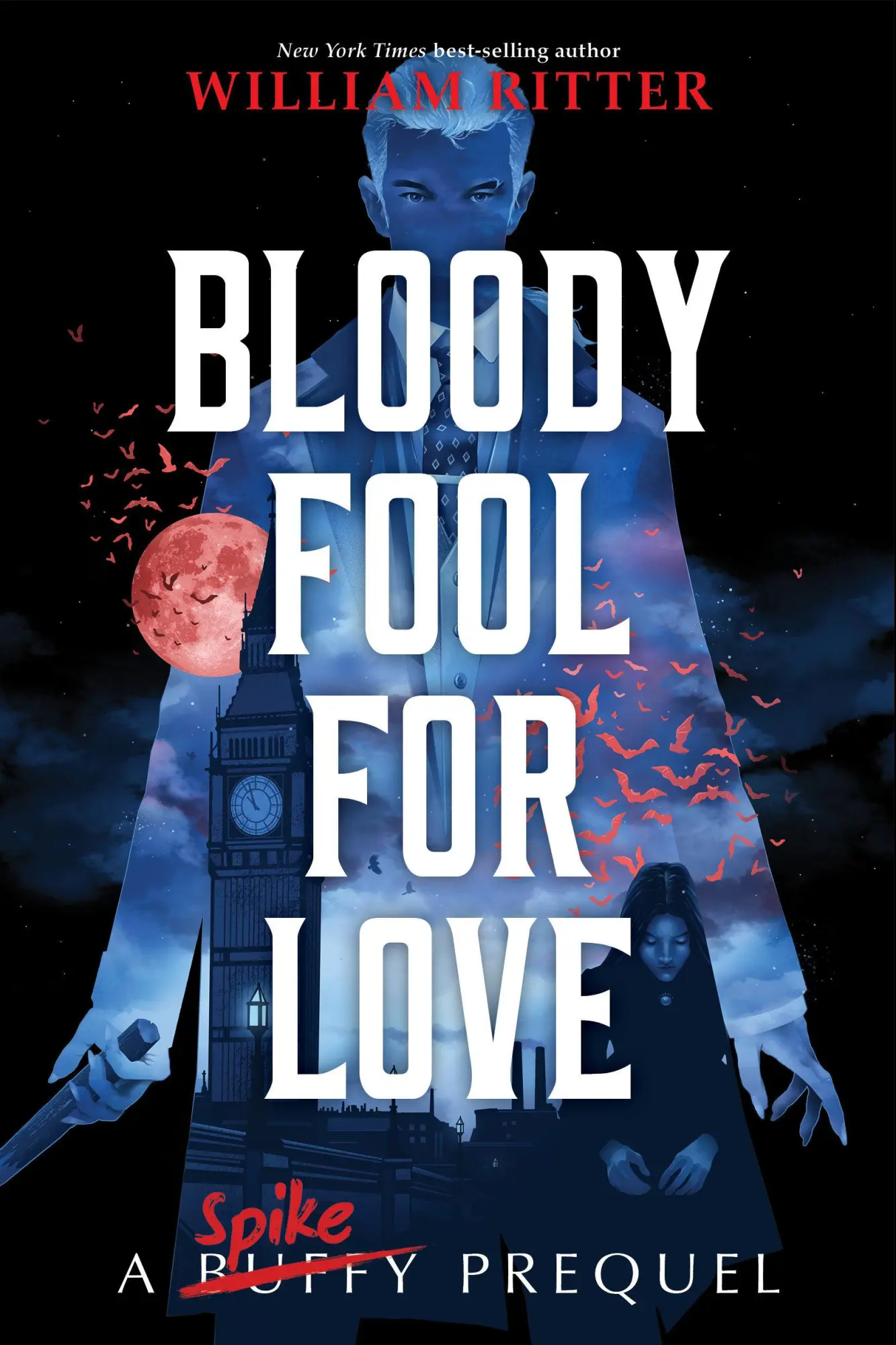 Cover: 9781368071987 | Bloody Fool for Love | A Spike Prequel | William Ritter | Buch | 2022
