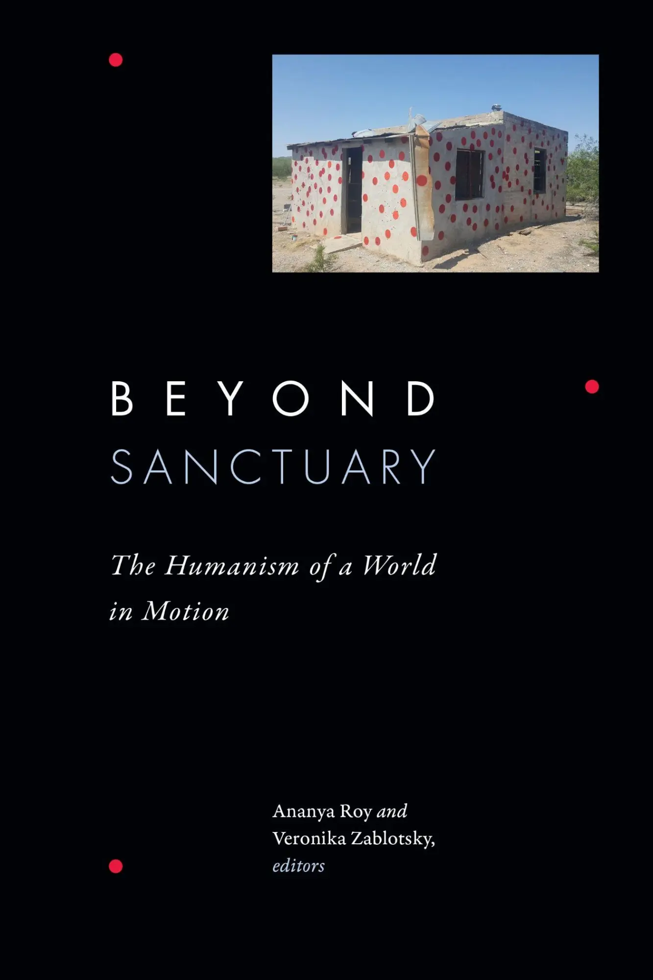 Cover: 9781478031987 | Beyond Sanctuary | The Humanism of a World in Motion | Roy (u. a.)