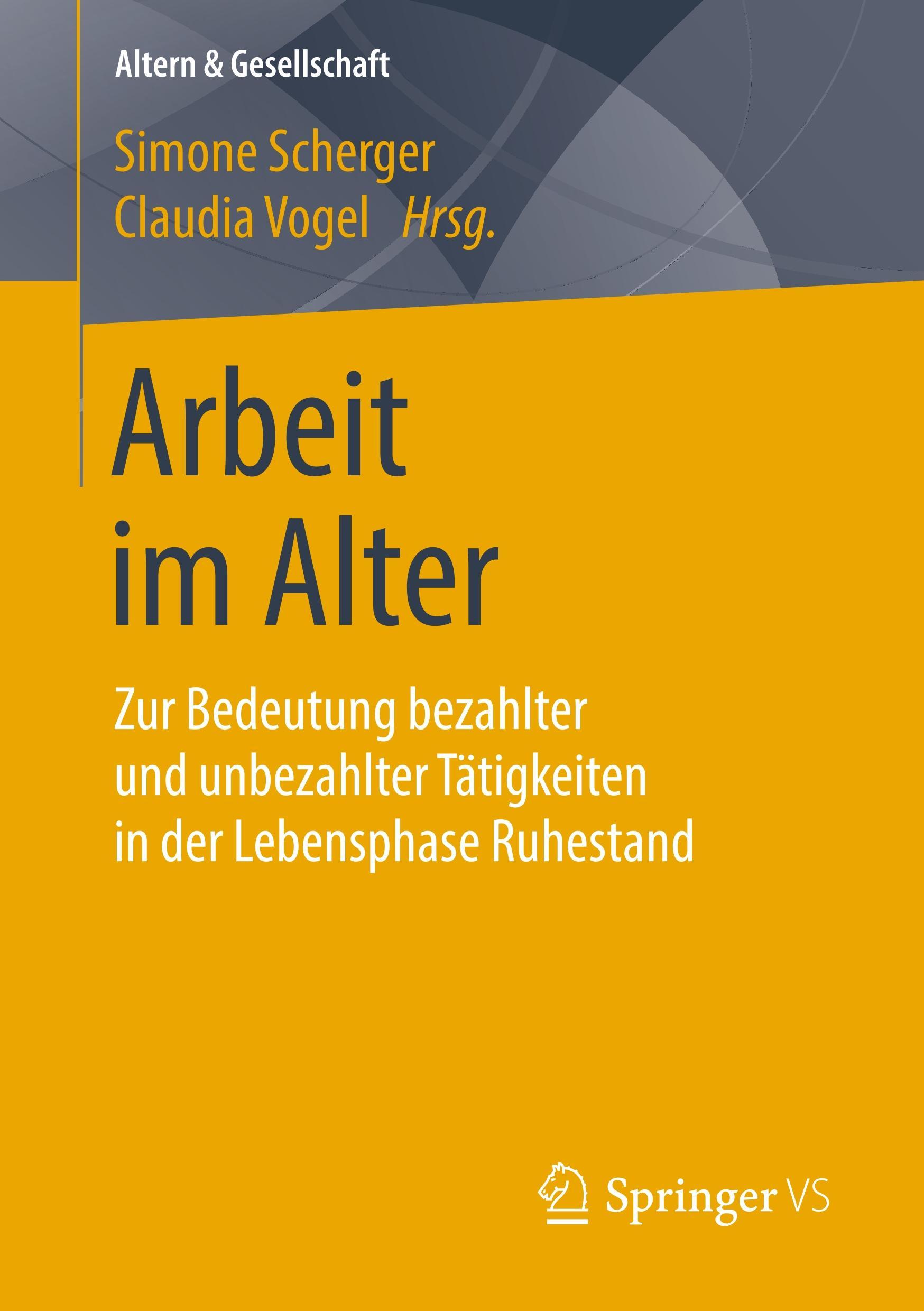 Cover: 9783658181987 | Arbeit im Alter | Claudia Vogel (u. a.) | Taschenbuch | Paperback
