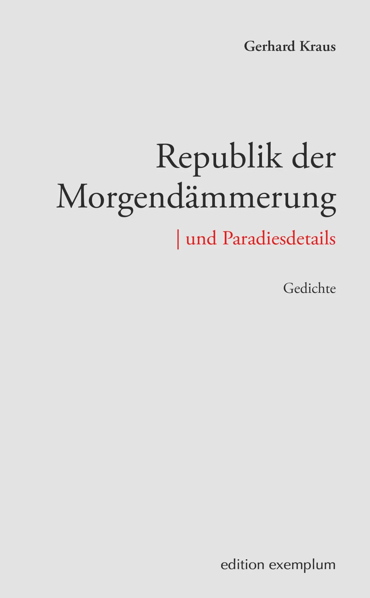 Cover: 9783745511987 | Republik der Morgendämmerung und Paradiesdetails | Gedichte | Kraus