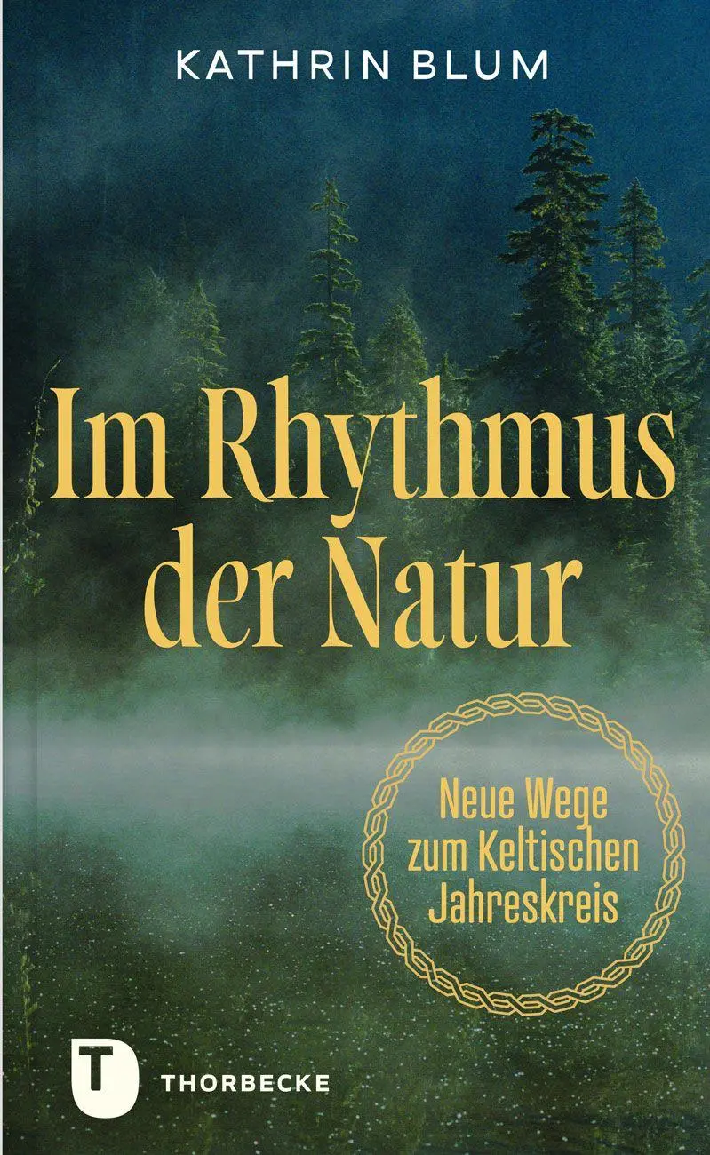Cover: 9783799521987 | Im Rhythmus der Natur | Neue Wege zum keltischen Jahreskreis | Blum