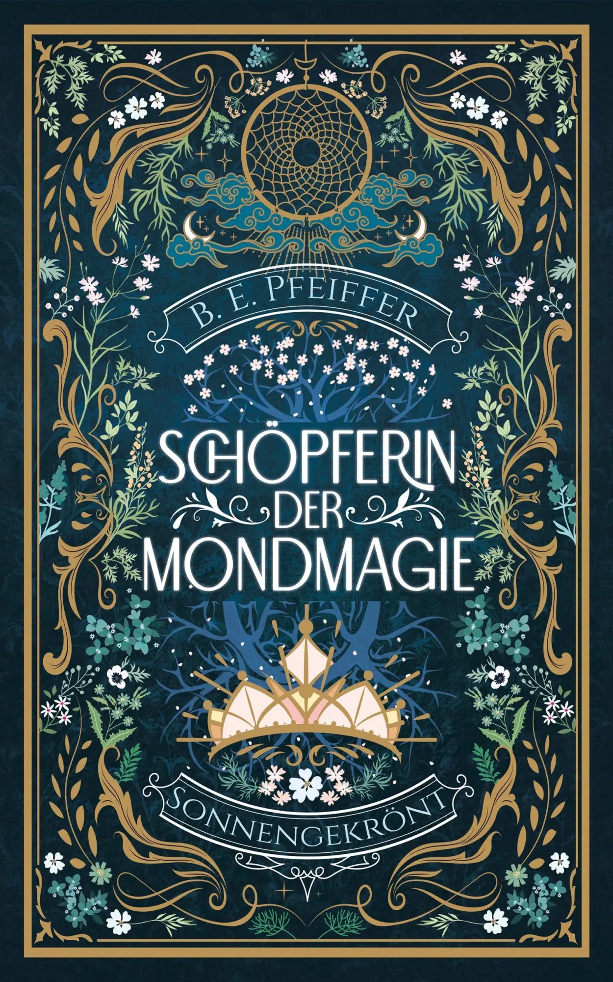 Cover: 9783985951987 | Schöpferin der Mondmagie - Sonnengekrönt | B. E. Pfeiffer | Buch