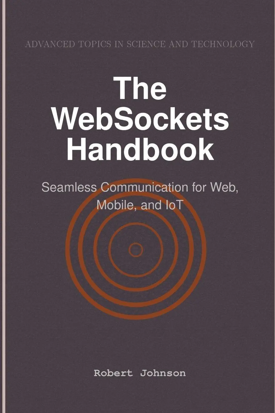 Cover: 9798896651987 | The WebSockets Handbook | Robert Johnson | Taschenbuch | Englisch