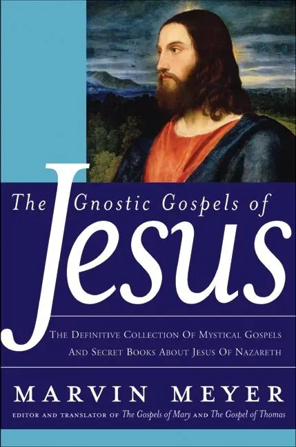 Cover: 9780060762087 | The Gnostic Gospels of Jesus | Marvin W Meyer | Buch | Englisch | 2005