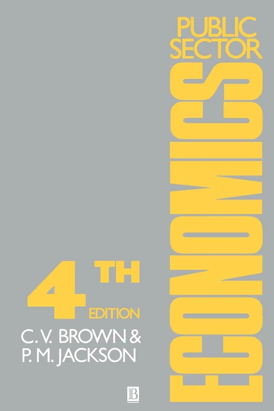 Cover: 9780631162087 | Public Sector Economics 4e | Brown | Taschenbuch | Englisch | 1990