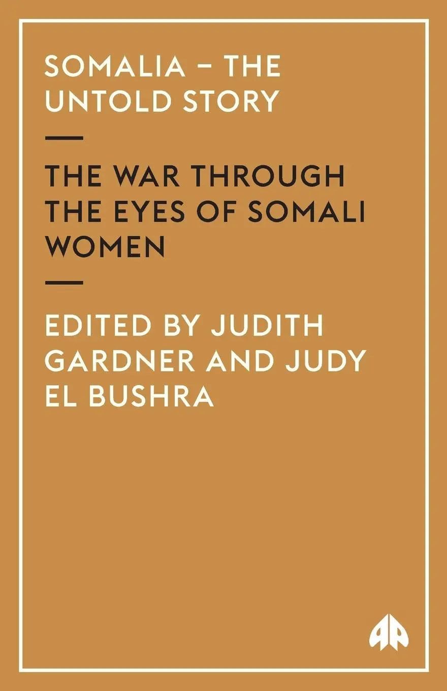 Cover: 9780745322087 | Somalia - The Untold Story | The War Through The Eyes Of Somali Women