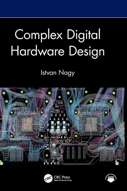 Cover: 9781032702087 | Complex Digital Hardware Design | Istvan Nagy | Buch | Englisch | 2024