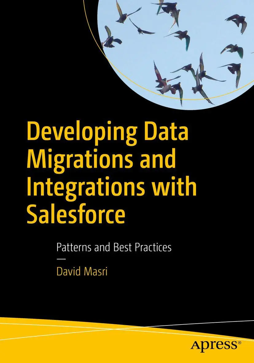 Cover: 9781484242087 | Developing Data Migrations and Integrations with Salesforce | Masri