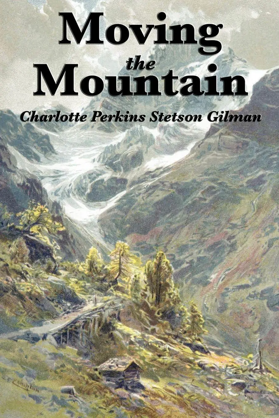 Cover: 9781617202087 | Moving the Mountain | Charlotte Perkins Gilman | Taschenbuch | 2011
