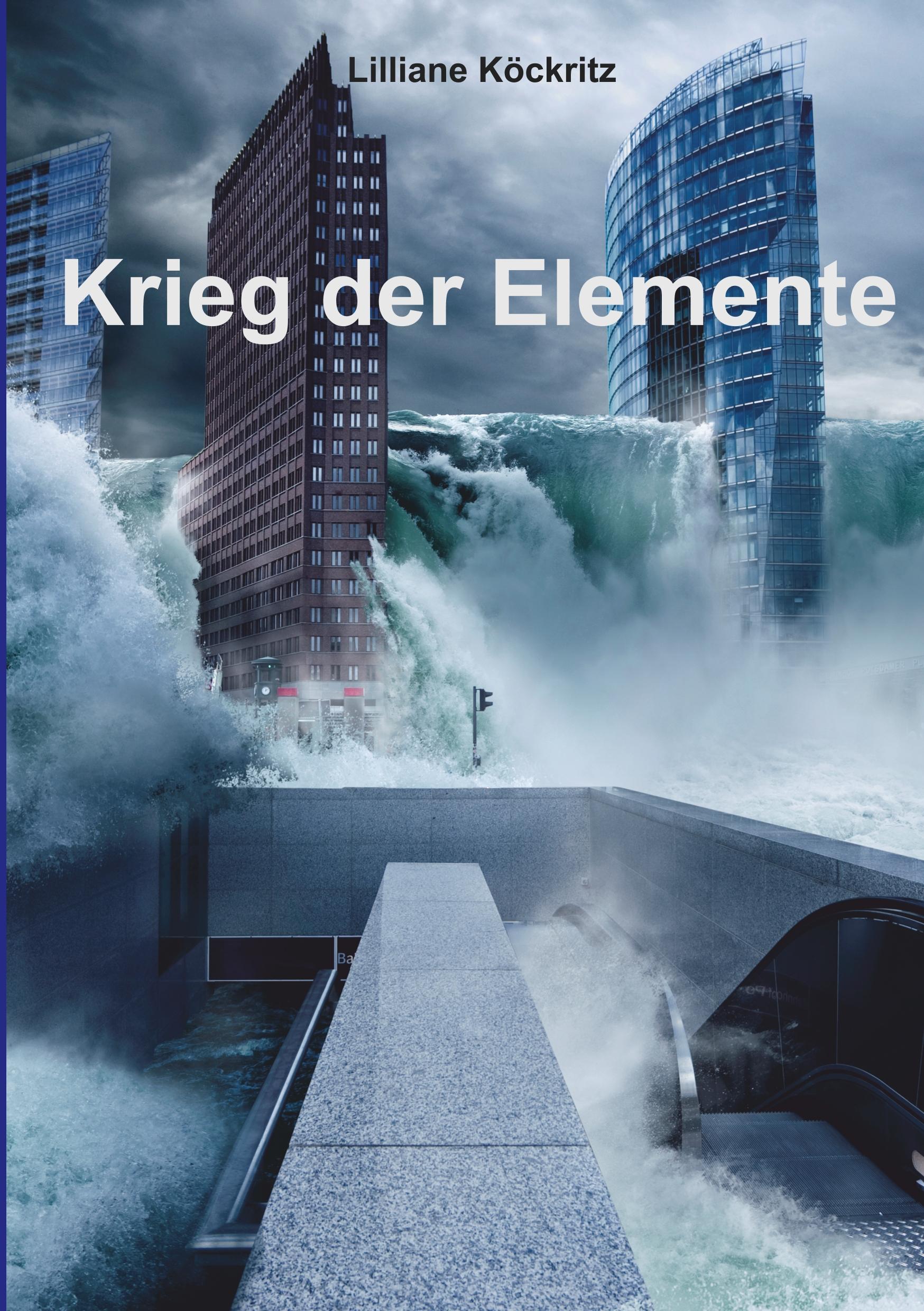 Cover: 9783740762087 | Krieg der Elemente | Lilliane Köckritz | Taschenbuch | Paperback