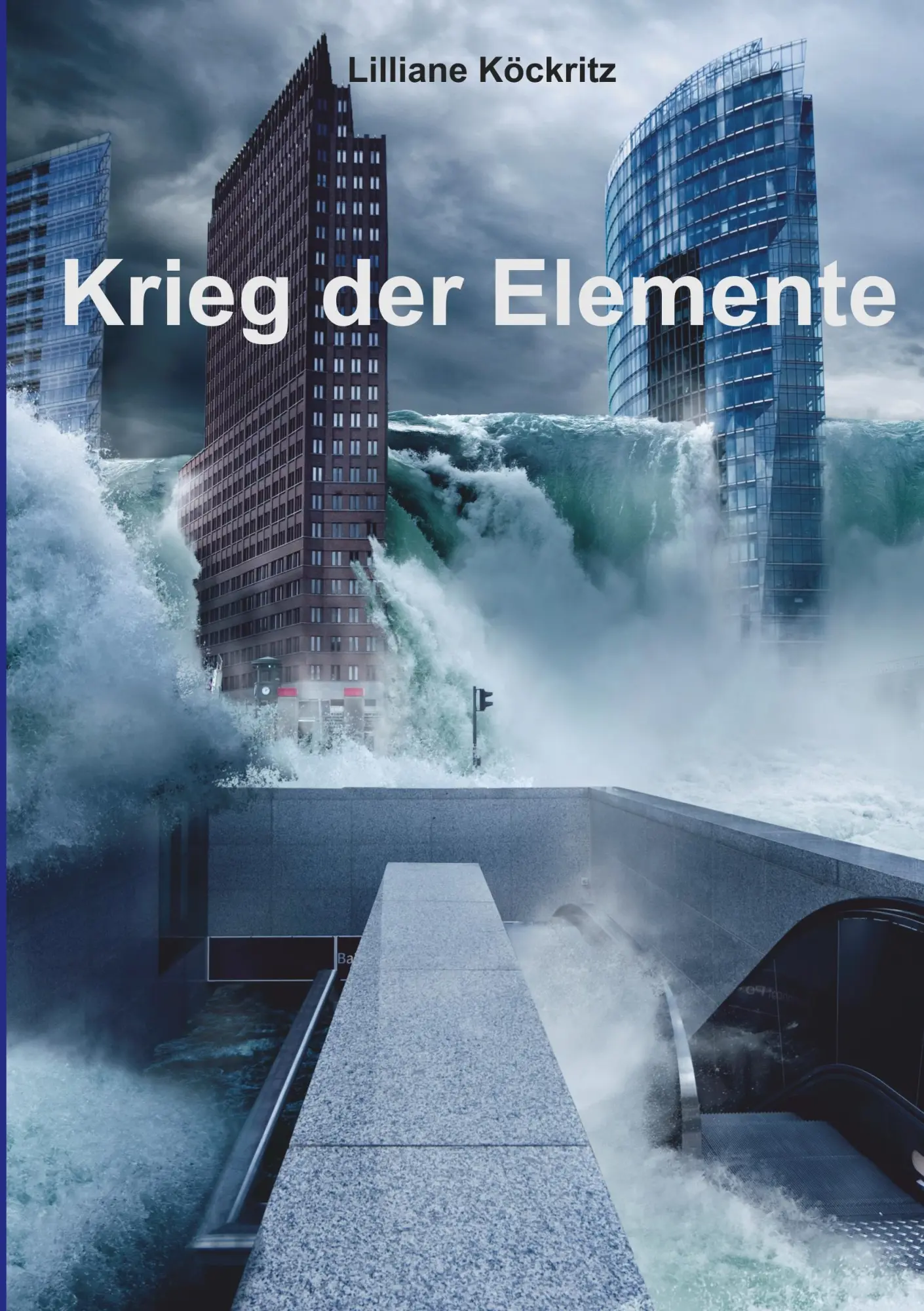 Cover: 9783740762087 | Krieg der Elemente | Lilliane Köckritz | Taschenbuch | Paperback