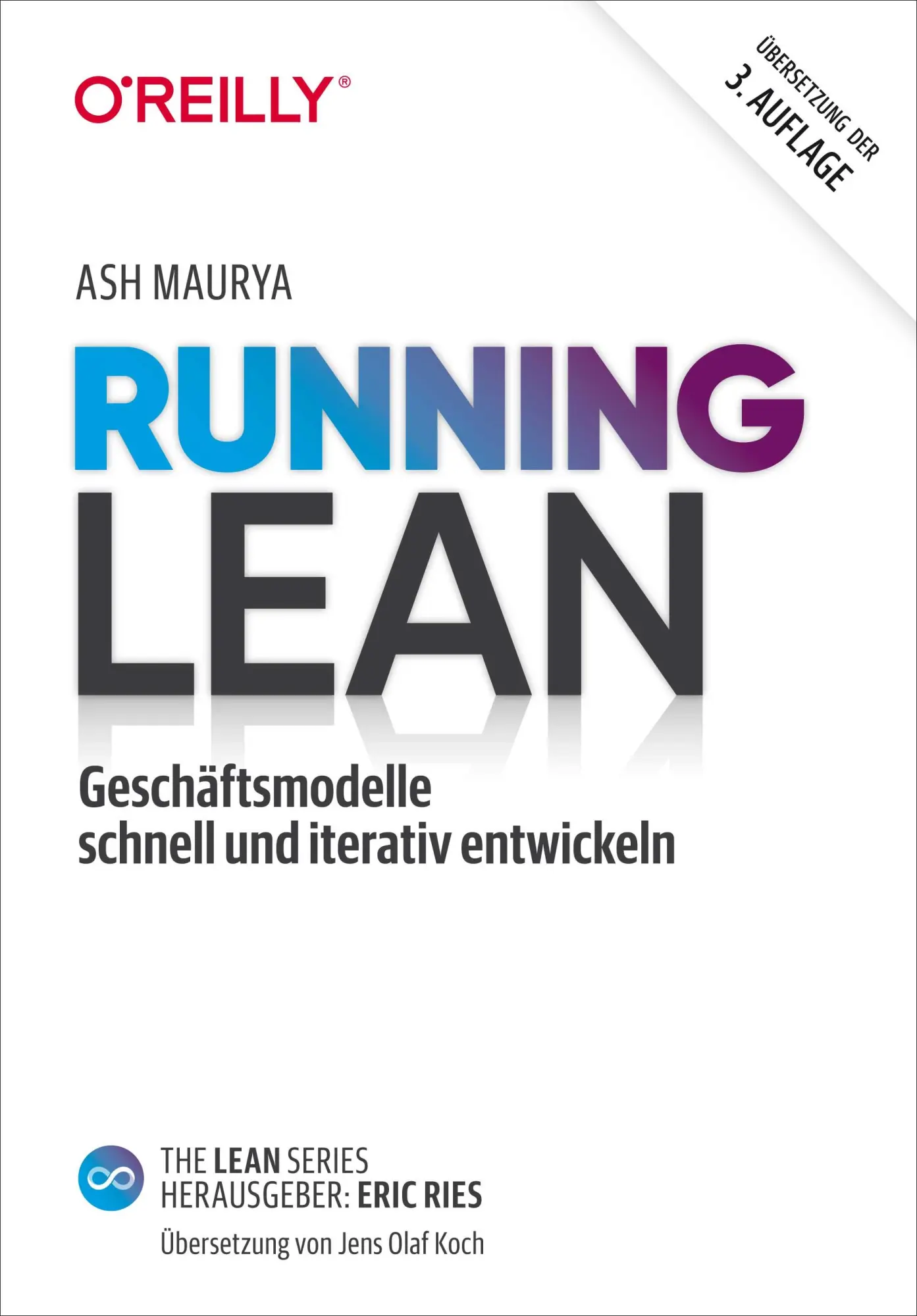 Cover: 9783960092087 | Running Lean | Geschäftsmodelle schnell und iterativ entwickeln | Buch Cover: 9783960092087 | Running Lean | Geschäftsmodelle schnell und iterativ entwickeln | Buch