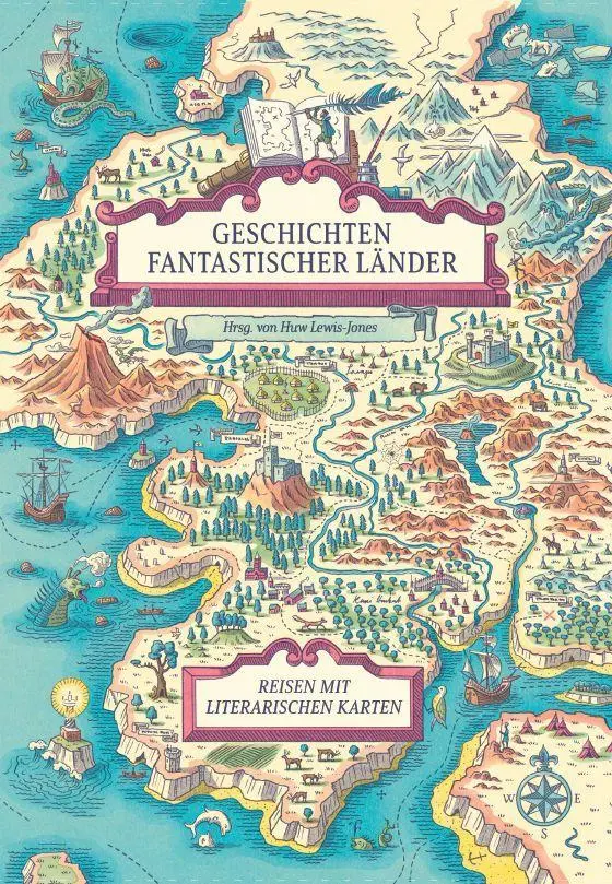 Cover: 9783968492087 | Geschichten fantastischer Länder | Reisen mit literarischen Landkarten
