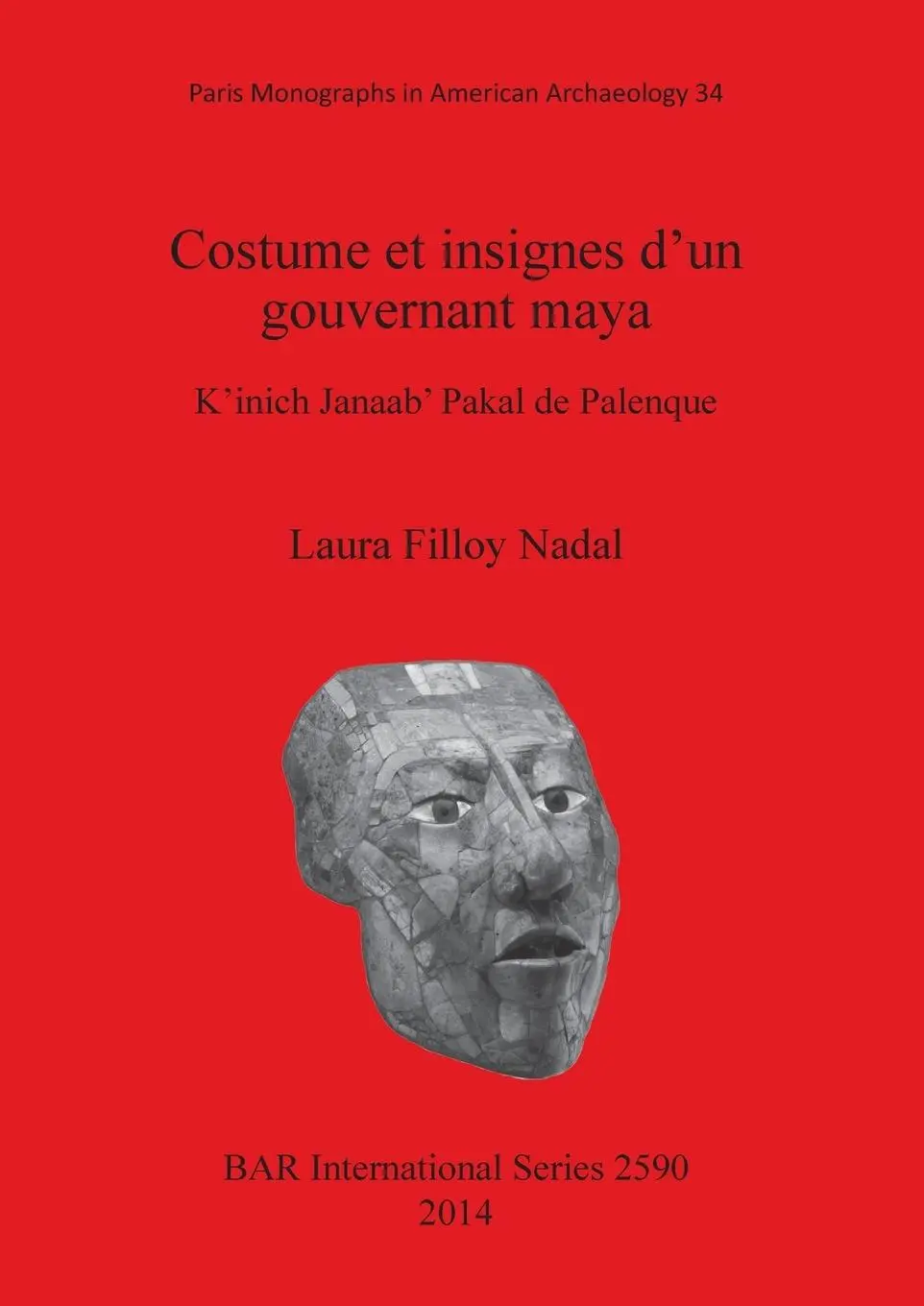 Cover: 9781407312187 | Costume et insignes d'un gouvernant maya | Laura Filloy Nadal | Buch