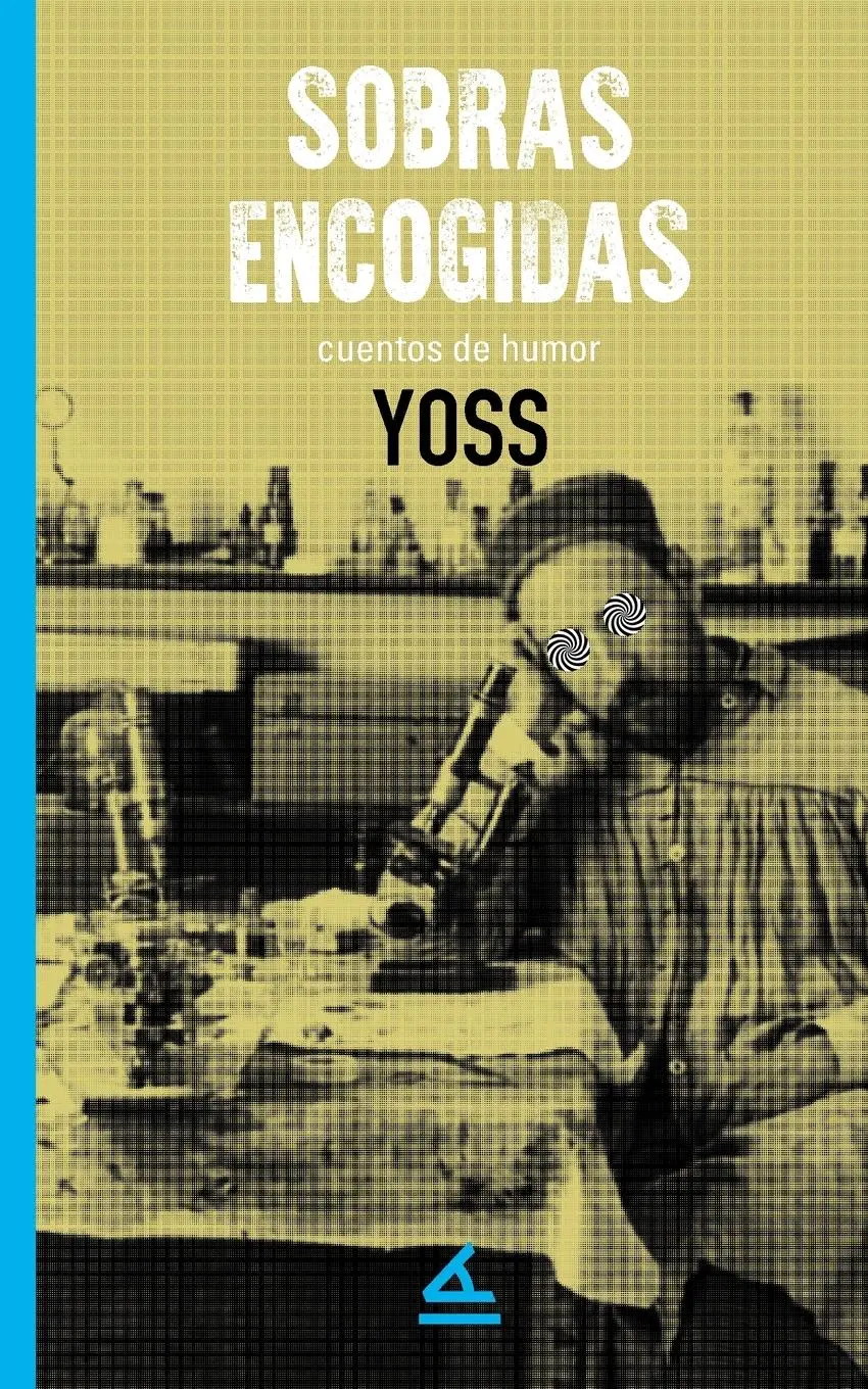 Cover: 9781623752187 | Sobras encogidas | Yoss Yoss | Taschenbuch | Spanisch | 2023