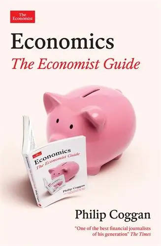 Cover: 9781805222187 | Economics: The Economist Guide | Philip Coggan | Taschenbuch | 2025