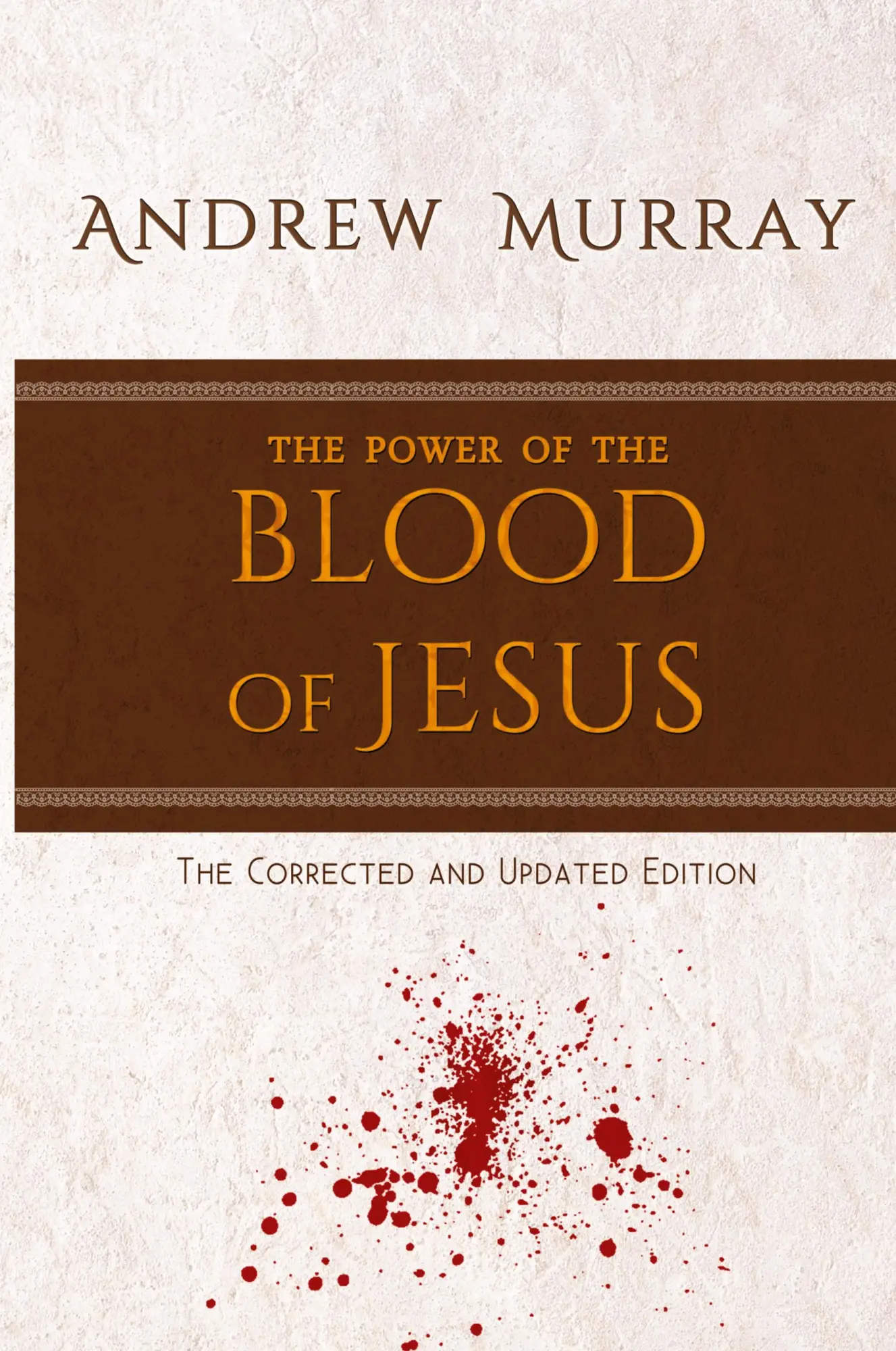 Cover: 9781951372187 | The Power of the Blood of Jesus | The Corrected and Updated Edition