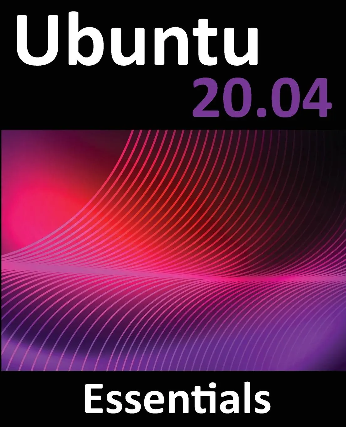 Cover: 9781951442187 | Ubuntu 20.04 Essentials | Neil Smyth | Taschenbuch | Englisch | 2020