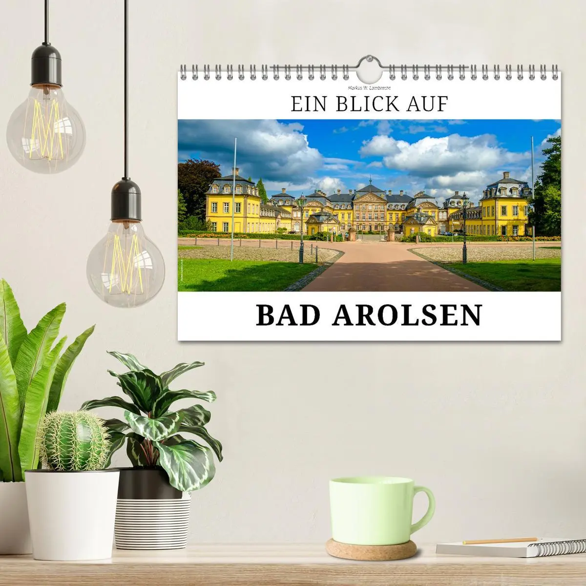 Bild: 9783457542187 | Ein Blick auf Bad Arolsen (Wandkalender 2026 DIN A4 quer), CALVENDO...