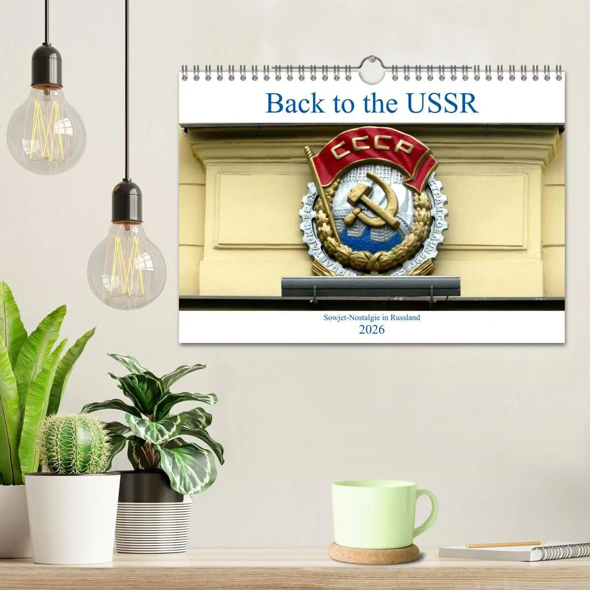 Bild: 9783457922187 | Back to the USSR - Sowjet-Nostalgie in Russland (Wandkalender 2026...