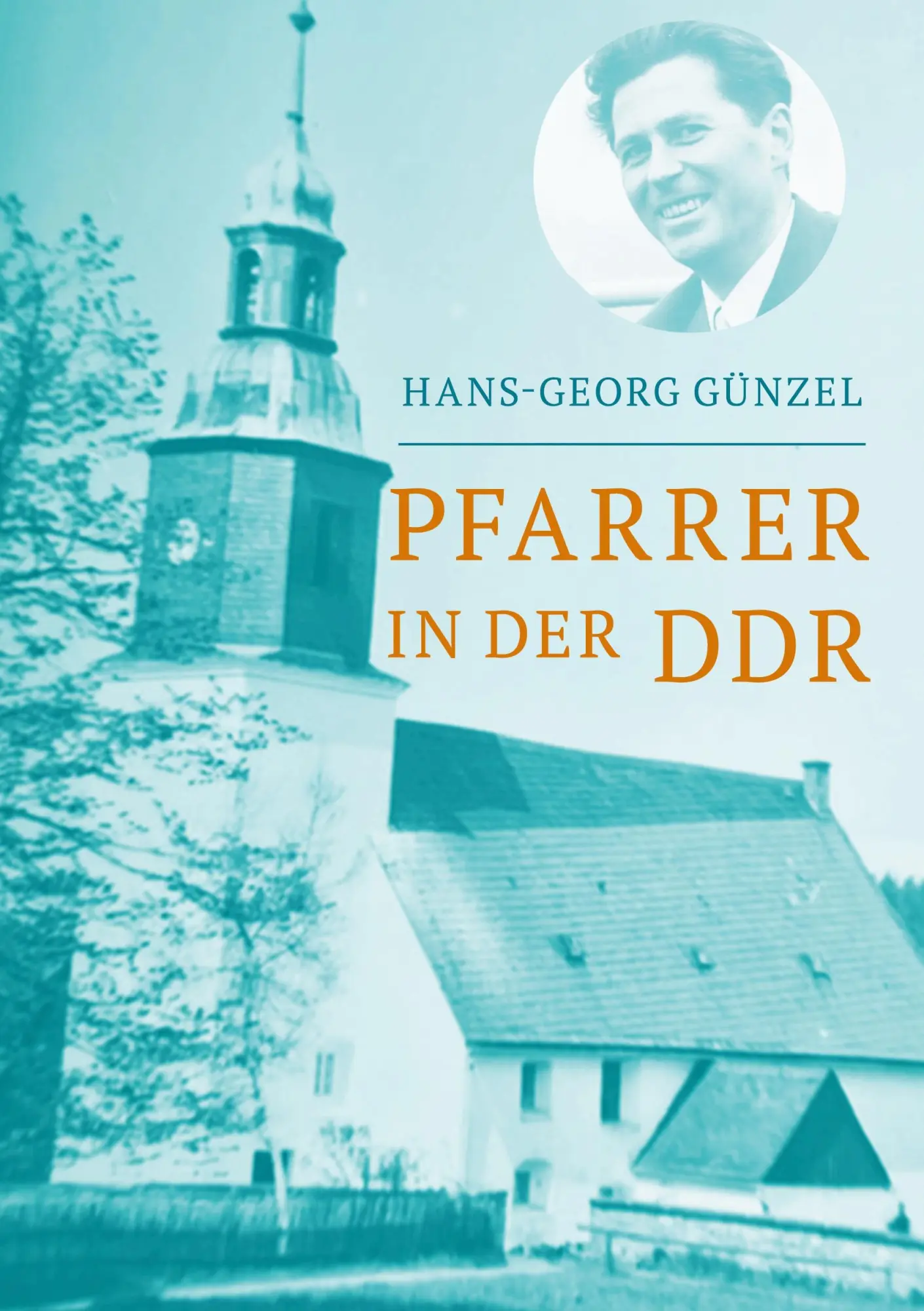 Cover: 9783769322187 | Pfarrer in der DDR | Hans Georg Günzel | Buch | 660 S. | Deutsch