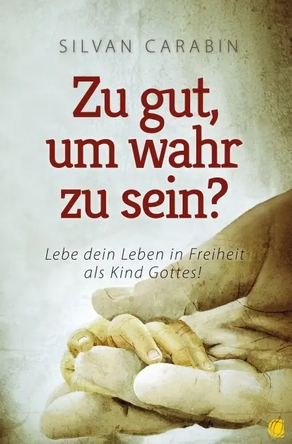Cover: 9783936322187 | Zu gut, um wahr zu sein? | Silvan Carabin | Taschenbuch | 112 S.