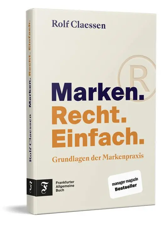 Cover: 9783962512187 | Marken. Recht. Einfach. | Grundlagen der Markenpraxis | Rolf Claessen