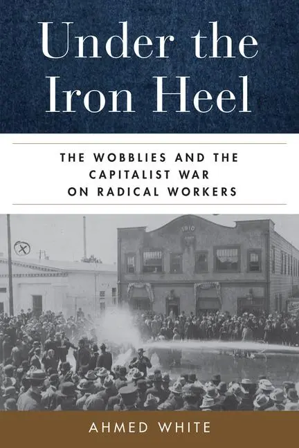 Cover: 9780520402287 | Under the Iron Heel | Ahmed White | Taschenbuch | Englisch | 2024