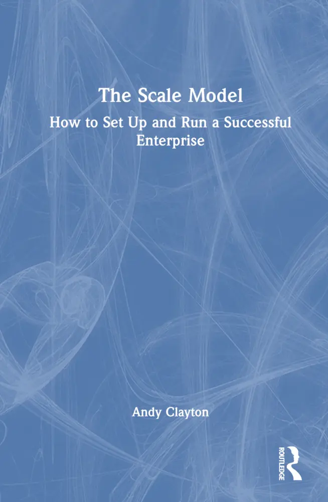 Cover: 9781032472287 | The Scale Model | How to Set Up and Run a Successful Enterprise | Buch