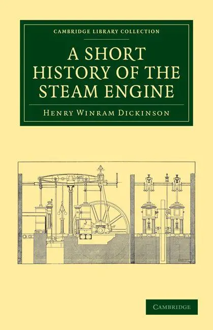 Cover: 9781108012287 | A Short History of the Steam Engine | Henry Winram Dickinson | Buch