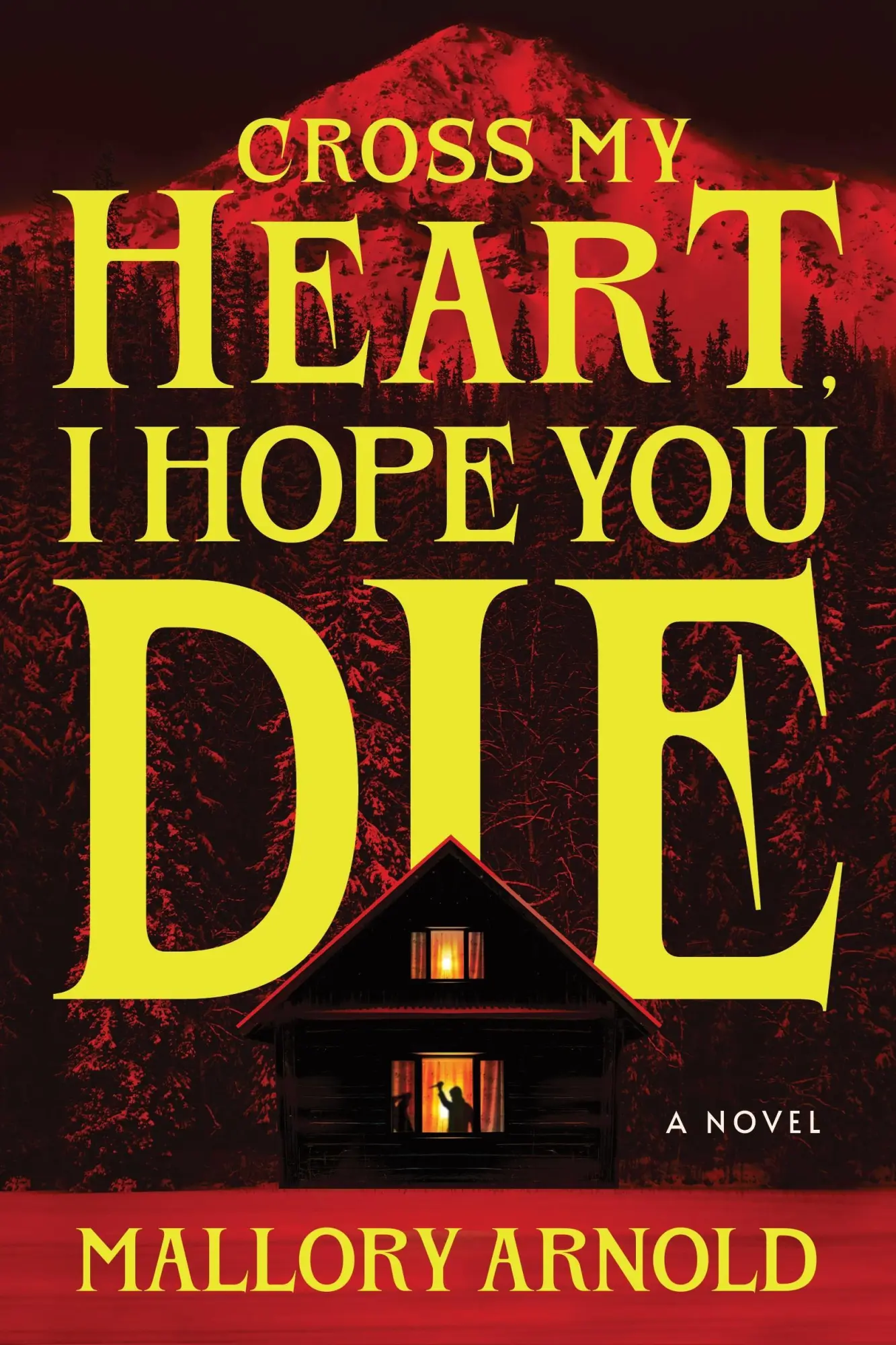Cover: 9781464282287 | Cross My Heart, I Hope You Die | A Novel | Mallory Arnold | Buch