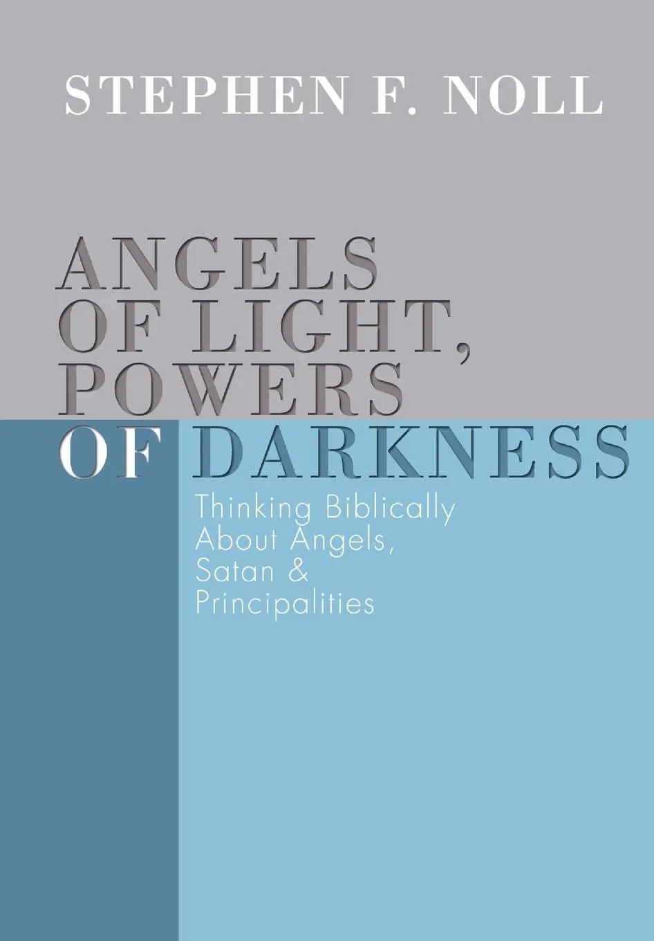 Cover: 9781592442287 | Angels of Light, Powers of Darkness | Stephen Noll | Taschenbuch