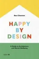 Cover: 9781915722287 | Happy by Design | A Guide to Architecture and Mental Wellbeing | Buch
