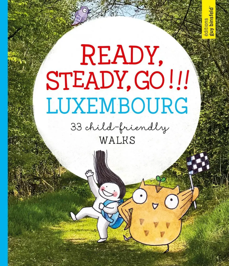 Cover: 9782919822287 | Ready, steady, go! | 33 child-friendly walks in Luxembourg | Buch