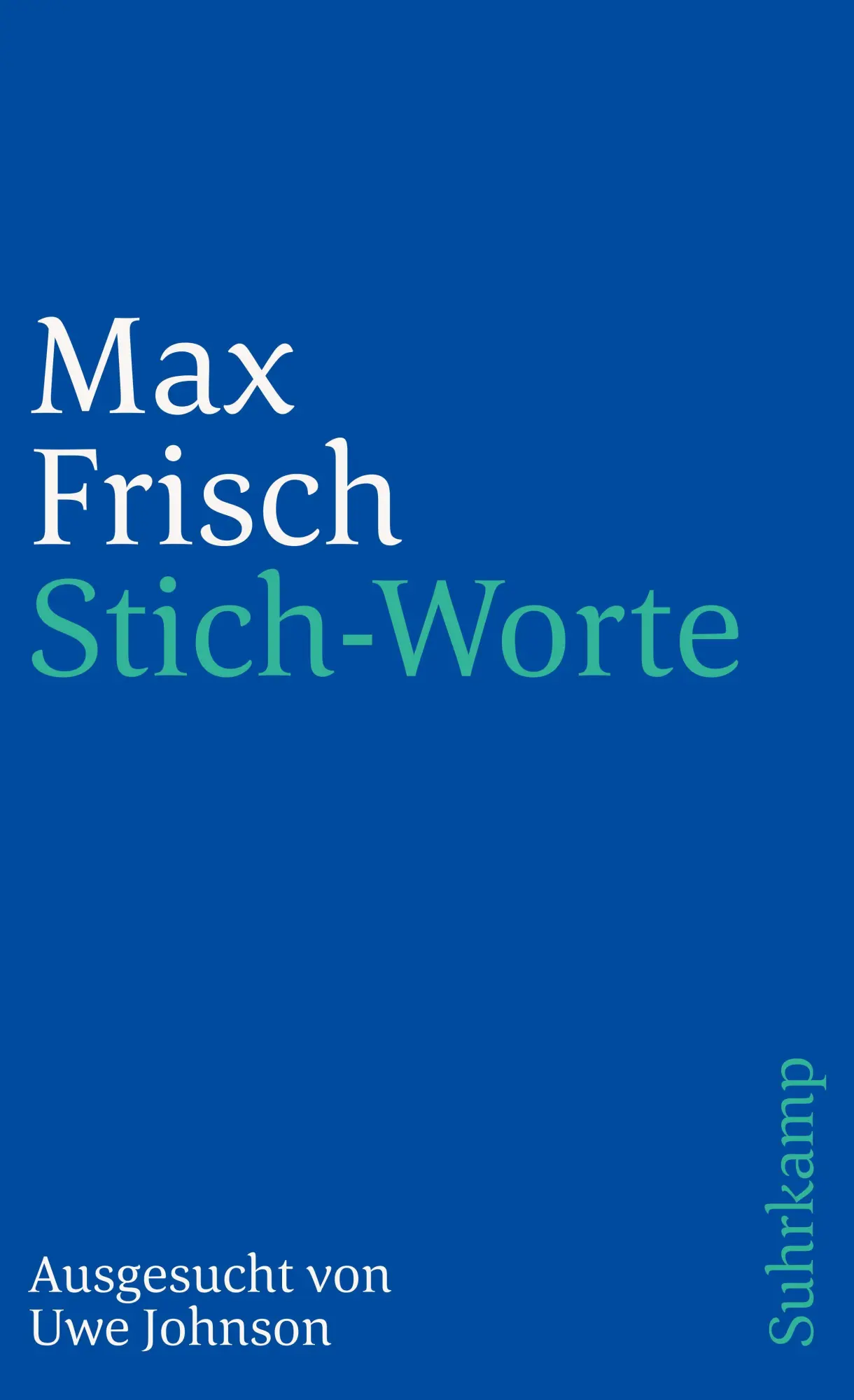 Cover: 9783518392287 | Stich-Worte | Max Frisch | Taschenbuch | 254 S. | Deutsch | 1997
