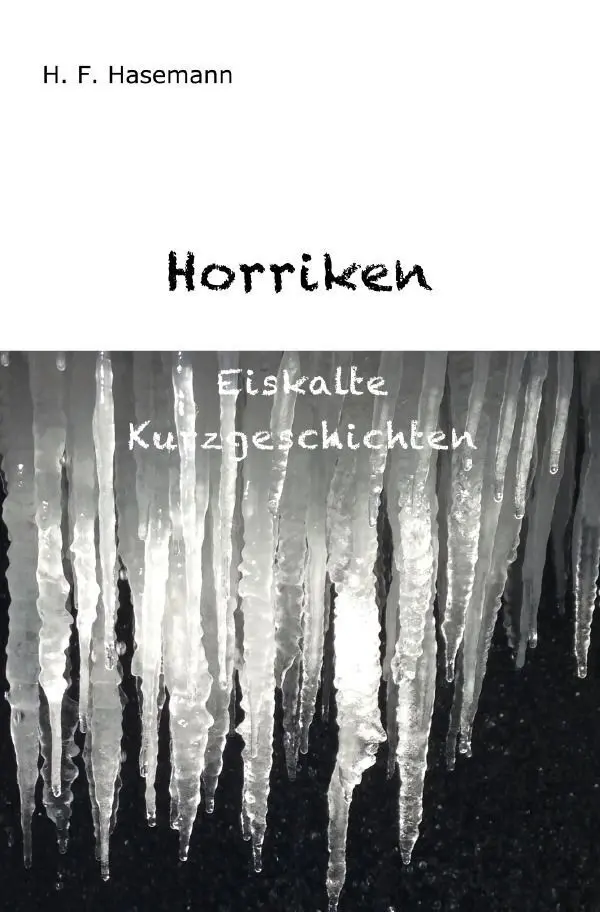 Cover: 9783565442287 | Horriken | Eiskalte Kurzgeschichten.DE | Heinrich F. Hasemann | Buch