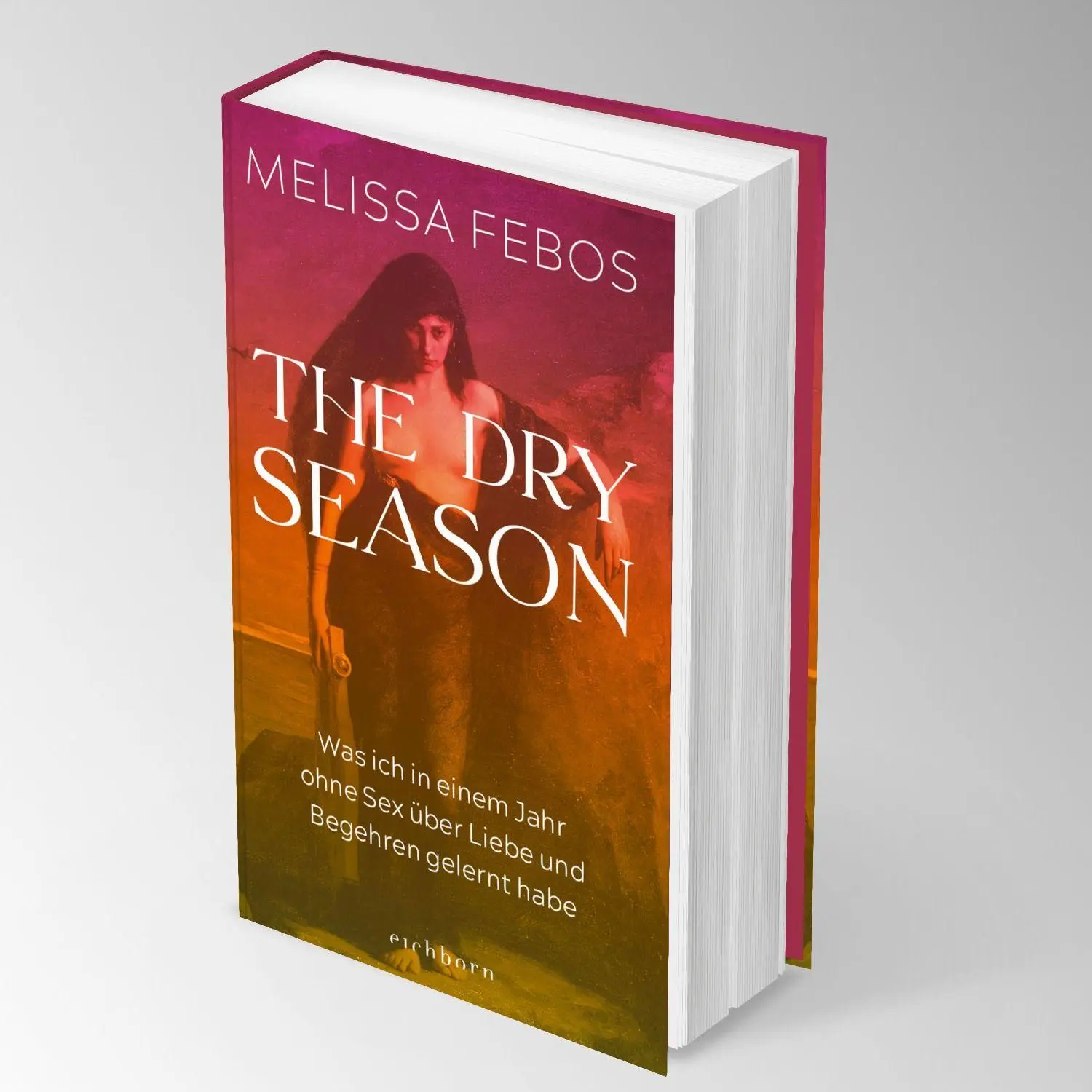 Bild: 9783847902287 | The Dry Season | Melissa Febos | Buch | 368 S. | Deutsch | 2026