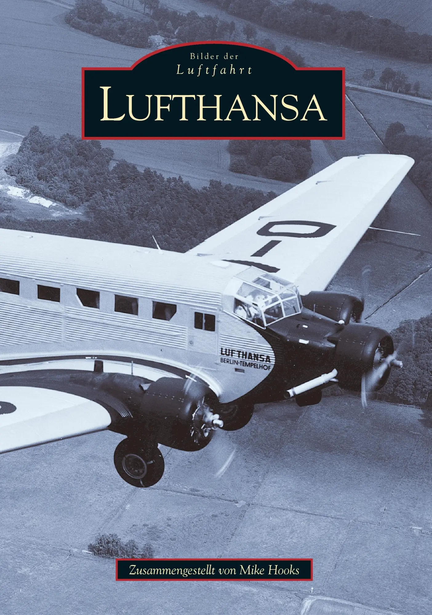 Cover: 9783897022287 | Lufthansa | Mike Hooks | Taschenbuch | 136 S. | Deutsch | 2016