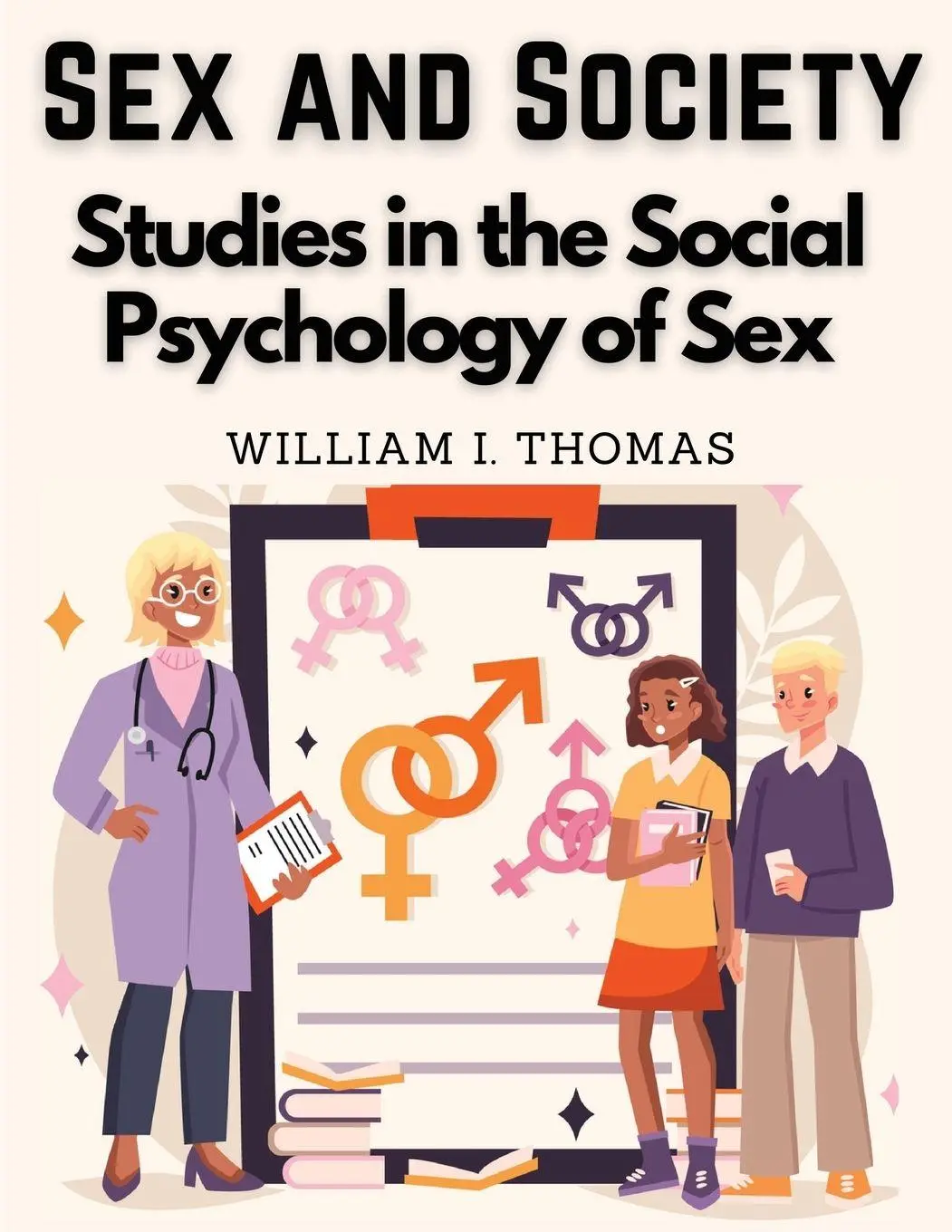Cover: 9781835522387 | Sex and Society | Studies in the Social Psychology of Sex | Thomas