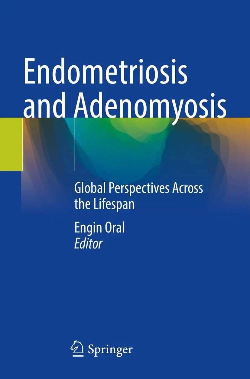 Cover: 9783030972387 | Endometriosis and Adenomyosis | Engin Oral | Taschenbuch | xxiv | 2023